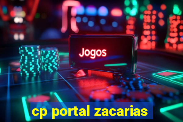 cp portal zacarias